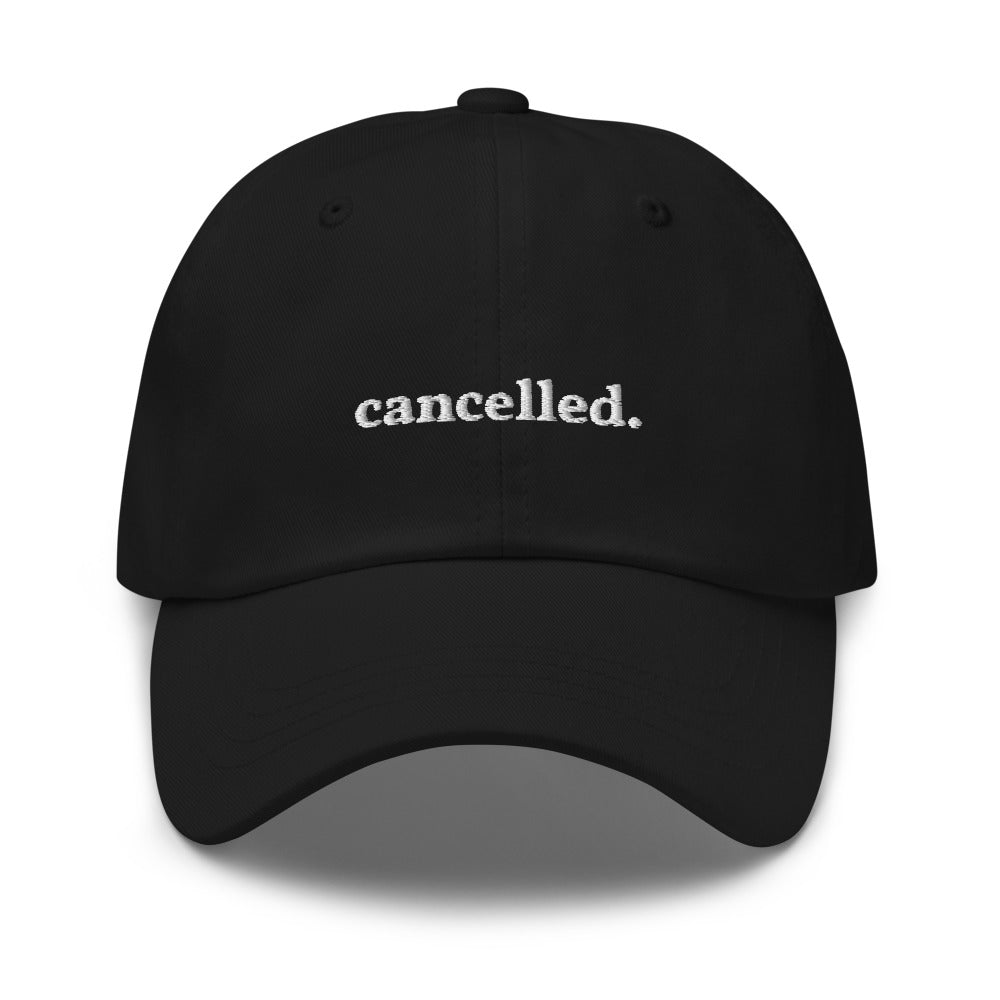 Cancelled Dad Hat (black)